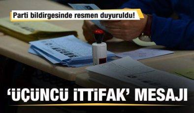 ‘Üçüncü ittifak’ geliyor! Parti bildirgesinde resmen duyuruldu!