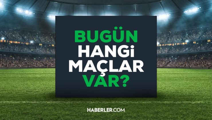 Bugün maç var mı? 2 Şubat Çarşamba bu akşam hangi maçlar var? Bu akşam hangi maçlar var? Bugün kimlerin maçı var? Hangi maç hangi kanalda?