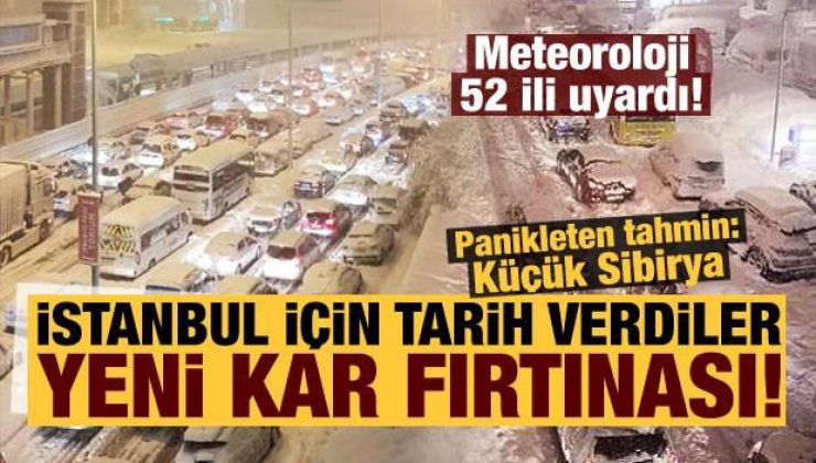 Meteoroloji 52 ili uyardı! İstanbul için yeni kar fırtınası uyarısı, ürküten tahmin…